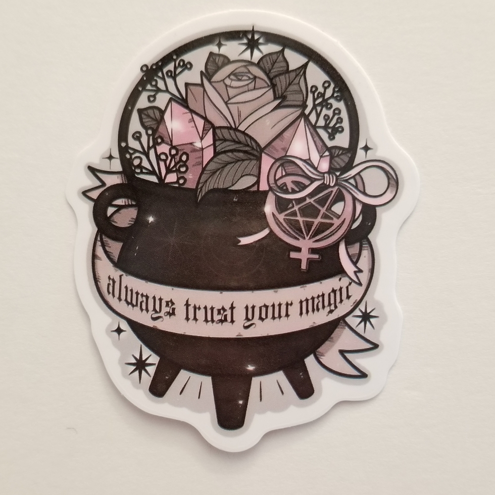 10/$10 Always Trust Your Magic Sticker